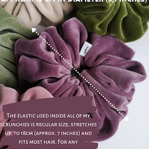 May include: A selection of velvet scrunchies in shades of green, purple, and beige. Each scrunchie is approximately 13 cm in diameter. The elastic stretches up to 18 cm and fits most hair. The image includes the text "What's your story?"