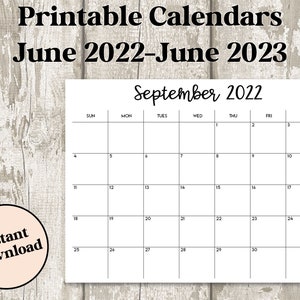 Puede incluir: Un calendario imprimible de junio de 2022 a junio de 2023, con un calendario de septiembre de 2022. El calendario es blanco con texto negro, que muestra los d&iacute;as y las fechas. Tambi&eacute;n se ven las palabras "Printable Calendars" e "Instant Download".