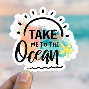 Sticker Take Me To The Ocean, quote zomer strand vinyl sticker, waterdichte sticker voor waterfles laptop hydrofles tijdschrift beker beker auto