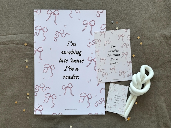 working late cause im a reader bookish print | mini 6x4 A4 book poster decor, gift for book lover, booktok book merch, coquette wall art