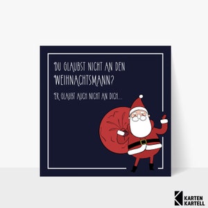 Weihnachtskarte "Du glaubst nicht an den Weihnachtsmann" inkl. Umschlag