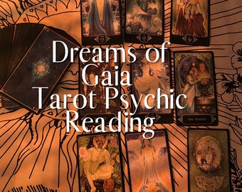 Dreams of Gaia Tarot Psychic Reading