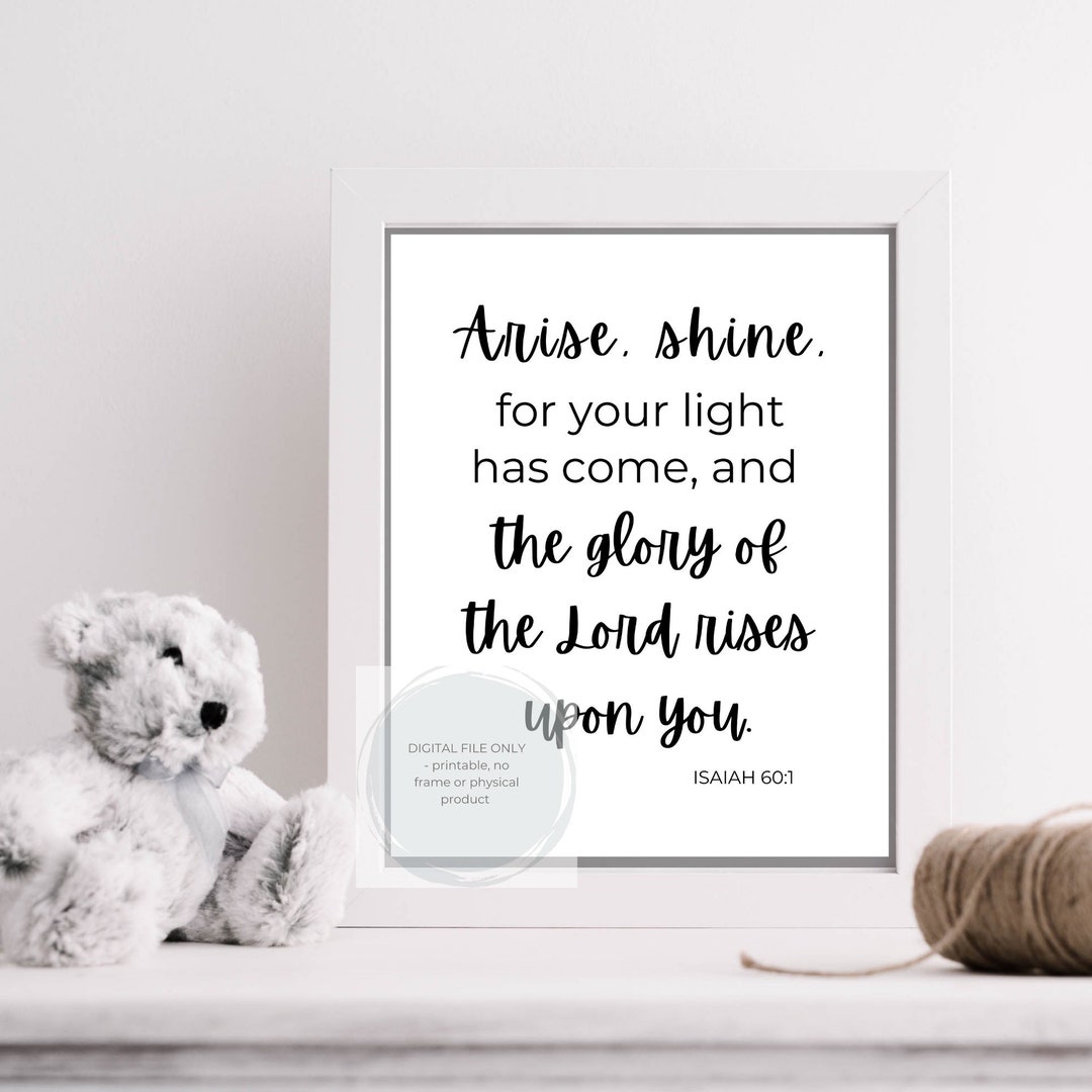 Arise and Shine Isaiah 60:1 Printable Bible Verse Digital File