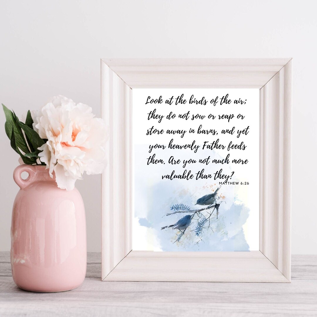 Matthew 6:26 Look at the Birds of the Air | Bible Verse Print ...