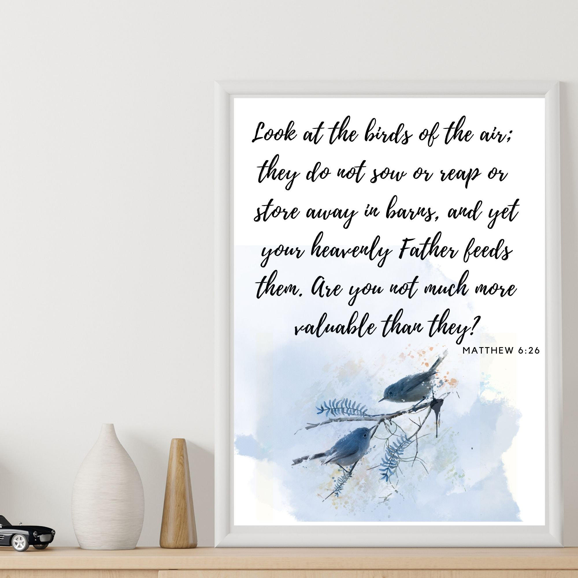 Matthew 6 26 look at the birds of the air bible verse print