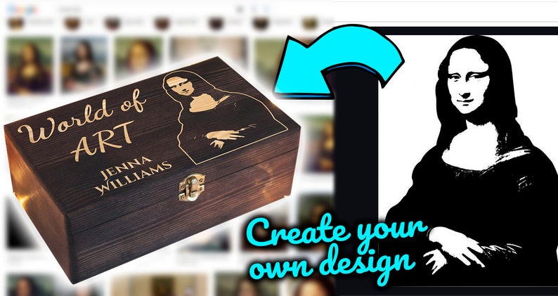May include: A wooden box with a hinged lid, engraved with the words "World of Art" and "Jenna Williams". The box features a black and white image of the Mona Lisa.
