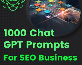 1000 Chat GPT prompts for SEO for your business