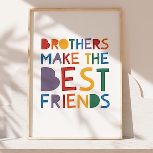 Brothers Bedroom Print, Nursery Wall Art, Rainbow Print, Brothers Make The Best Friends Print, Brothers Wall Art, Brother Gift, Boys Bedroom