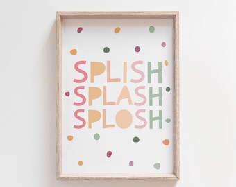 スプラッシュ スプラッシュ スプラッシュ バスルーム プリント、子供用バスルーム、子供用ウォール アート、バスルーム デコレーション、子供用バスルーム サイン、バスルーム ルール、バスルーム ウォール アート