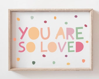 You Are  So Loved Print, Girls Nursery Prints, Girls Bedroom Prints, Nursery Quotes, Nursery Decor, Girls Wall Art, Affirmation Print