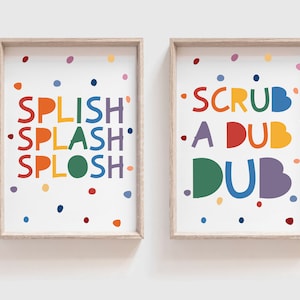 Set of 2 Kids Bathroom Prints, Scrub A Dub Dub, Splish Splash Splosh ...