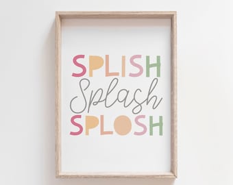 スプラッシュ スプラッシュ スプラッシュ バスルーム プリント、子供用バスルーム、子供用ウォール アート、バスルーム デコレーション、子供用バスルーム サイン、バスルーム ルール、バスルーム ウォール アート
