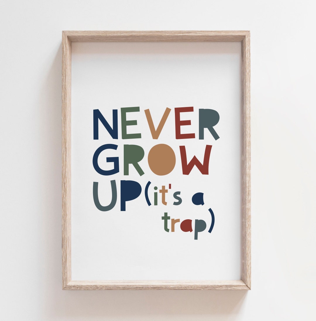 Don't Grow up It's A Trap Print, Boys Nursery Prints, Boys Nursery ...