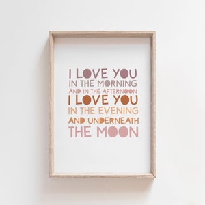 I Love You In The Morning And In The Afternoon, Girls Nursery Prints, Nursery Quotes, Moon Print, Girls Bedroom Poster, Nursery Wall Art
