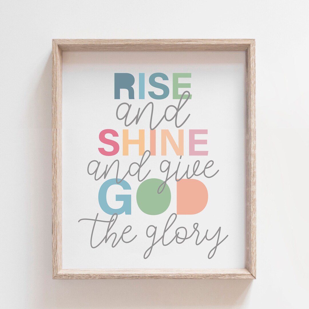 Rise and Shine and Give Glory to God, Christian Wall Art, Girls Nursery ...