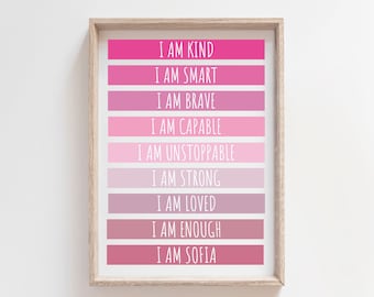 Girls Bedroom Prints, Girls Nursery Prints, Positive Affirmation Print, Self Love, Teenagers Wall Art,  Playroom Prints, Girls Wall Art
