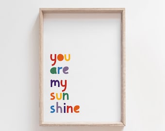 Girls Nursery Print, Rainbow Wall Art, You Are My Sunshine Print, Boys Nursery Prints, Nursery Quotes, Playroom Prints, Girls Bedroom