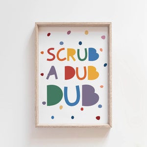 Scrub A Dub Dub Bathroom Print, Kids Bathroom Prints, Rainbow Decor, Nursery Prints, Kids Bathroom Signs, Bathroom Decor, Bathroom Wall Art