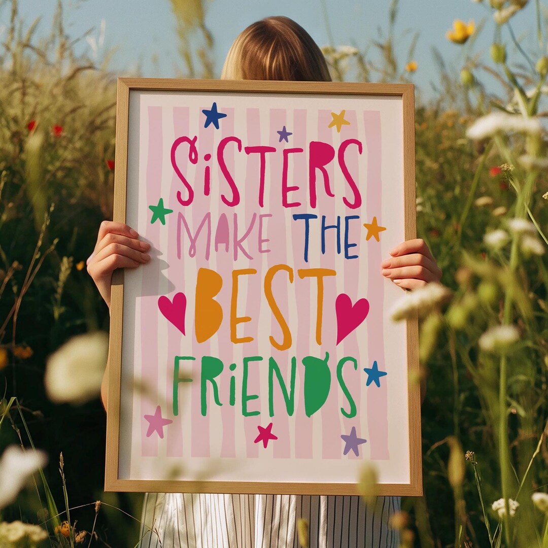 Sisters Make the Best Friends Print, Girls Bedroom Decor, Sister Wall ...