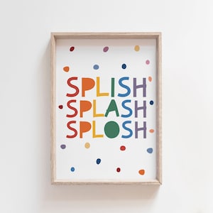 Splish Splash Splosh Print Kids Bathroom Decor, Kids Wall Art, Bathroom Decor, Kids Bathroom Prints, Bathroom Wall Art, Bathroom Accessories
