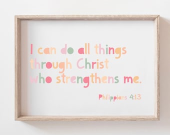I Can Do All Things Through Christ Who Strengthens Me Print, Christian Nursery Prints, Christian Wall Art, Bible Verse Print, Girls Bedroom