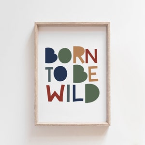 Born To Be Wild Print, Boys Nursery Prints, Boys Bedroom Prints, Boys Nursery Wall Art, Boys Wall Art, Blue and Green, Boys Nursery Decor