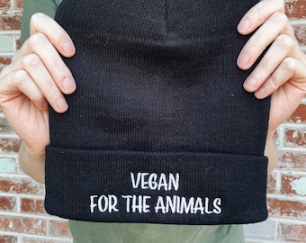 Vegan for the Animals Beanie, Black Hat | Animal Activist Gift