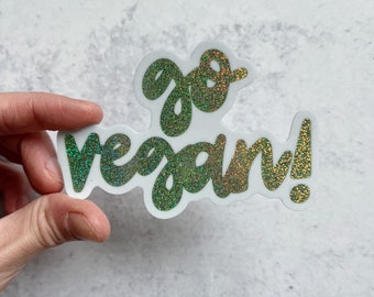 Go Vegan Green Sparkly Sticker | Vinyl, Waterproof, UV Resistant Sticker | Animal Activism Veganism Decal | Vegan Activist Gift