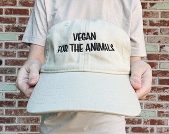 Vegan for the Animals Tan / Beige Baseball Cap | Organic Dad Hat | Animal Activism Veganism Clothing | Vegan Activist Gift