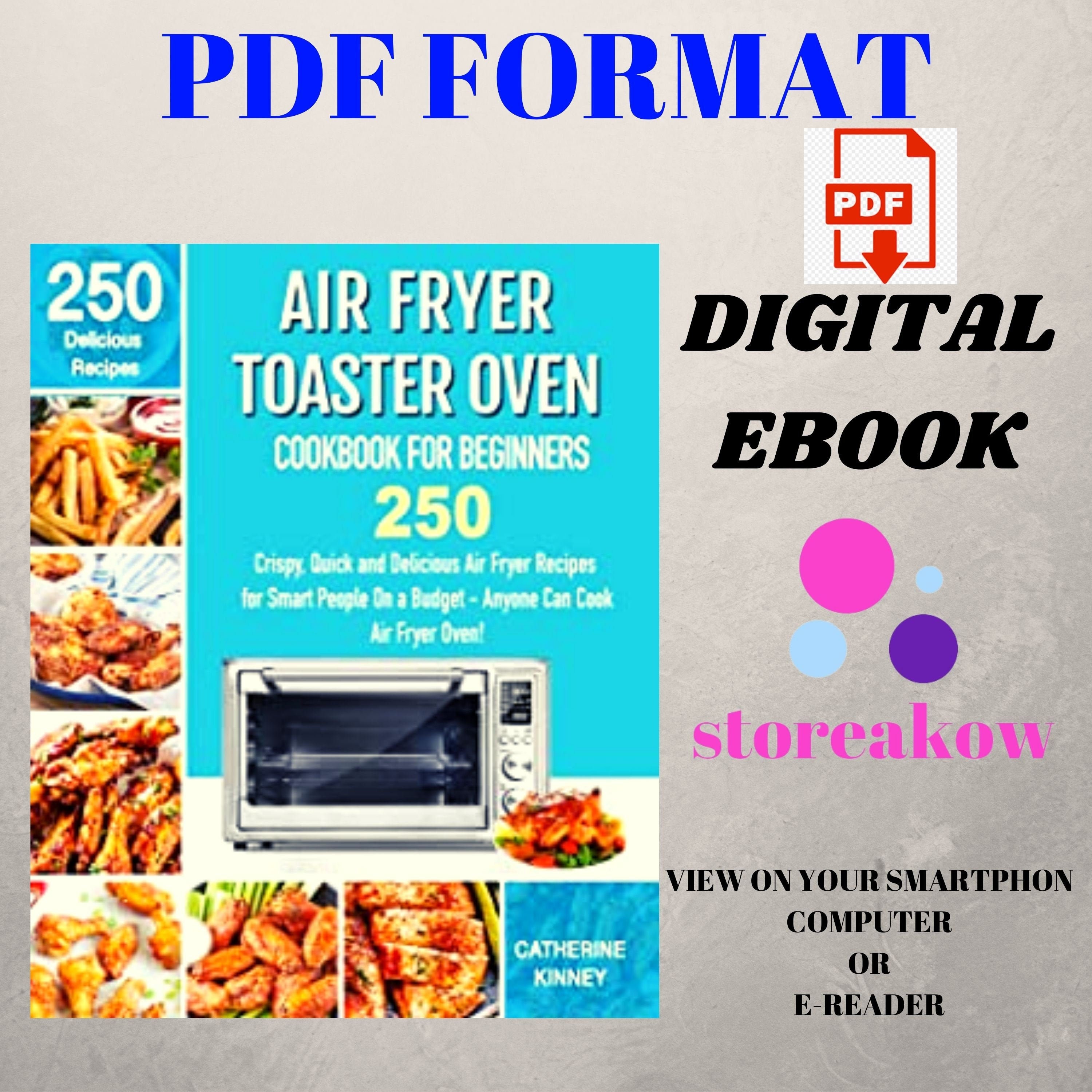 Air Fryer Toaster Oven Cookbook for Beginners 250 Crispy Etsy