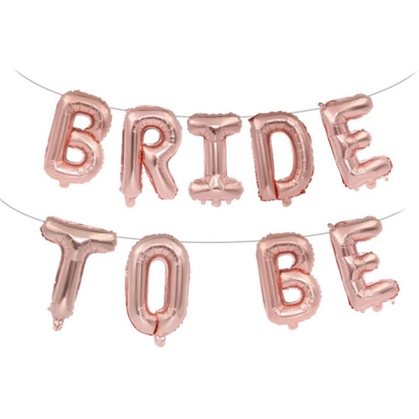 Bride To Be Balloons Bridal Shower Balloons Bridal Shower Banner 16” Inch Foil Balloon Letters - Rose Gold - Silver - Gold