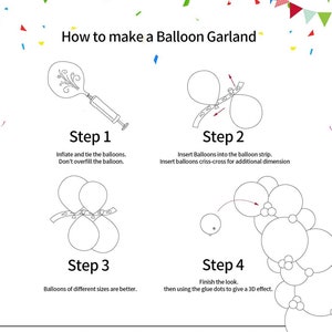 May include: A step-by-step guide on how to make a balloon garland. The illustration shows how to inflate balloons, insert them into a balloon strip, and arrange them in a garland. The final step involves using glue dots to create a 3D effect.