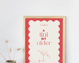 A Tini Bit Older: Customizable invitation and poster template for martini-themed birthday, bachelorette, party, event
