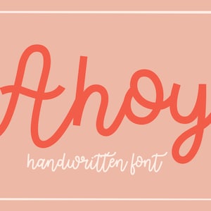 May include: Ahoy handwritten font in a bright orange color on a light pink background.