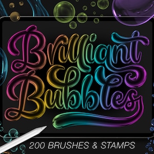 May include: A digital illustration of a tablet screen with the text "Brilliant Bubbles" in a rainbow gradient. The text is stylized to look like shiny, iridescent bubbles. The image also includes a white stylus and the text "200 BRUSHES & STAMPS".