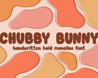 Chubby Bunny Font, Hand Drawn Font, Handwritten Font, Instant Download, Digital Download, Chunky Bold Font