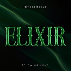 May include: A dark green background with a flowing, smoky design. The word "ELIXIR" is displayed in a 3D green font with decorative serifs. The text "INTRODUCING" and "3D COLOR FONT" are also present.