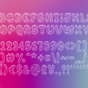 May include: A clear, transparent font set with uppercase letters, numbers, and symbols. The font is bubbly and resembles a balloon.