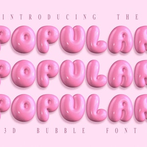 Può includere: Carattere a bolle 3D rosa che scrive "POPULAR" tre volte, con il testo "INTRODUCING THE" sopra e "3D BUBBLE FONT" sotto. Le lettere hanno una finitura lucida su uno sfondo rosa chiaro.