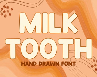 Fuente Milk Tooth, tipografía peculiar, audaz y dibujada a mano (descarga digital)