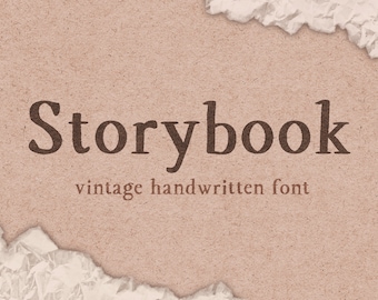 May include: A vintage handwritten font called "Storybook" on a brown paper background with torn edges.