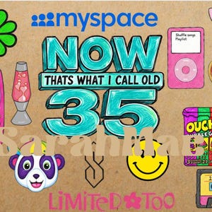 May include: A collection of 1990s and 2000s themed stickers featuring a CD, flower, Myspace logo, Furby, iPod, Tamagotchi, cell phone, lava lamp, bubble gum, cassette tape, inflatable chair, panda, smiley face, cat, and text reading NOW THATS WHAT I CALL OLD 35.