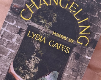 SIGNED COPY: Changeling - poetry by Lydia Gates