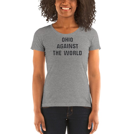 ohio against the world shirt