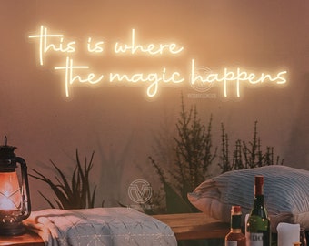 This is where the magic happens Neon Sign, Custom Neon Sign Bedroom Wall Decor, Personalized Home Decor Led Light, Personalized Gifts