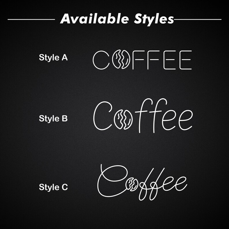 May include: Three different styles of the word "Coffee" with a coffee bean icon. Style A is in all caps with a circle around the word. Style B is in cursive with the coffee bean icon in the middle of the word. Style C is in cursive with the coffee bean icon at the end of the word.