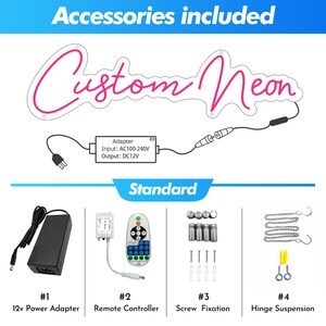 May include: A pink neon sign that reads "Custom Neon" with a power adapter, remote control, screws, and a chain with hooks. The text "Adapter Input: AC100-240V Output: DC12V" is on the power adapter. The text "Standard" is in a blue box.
