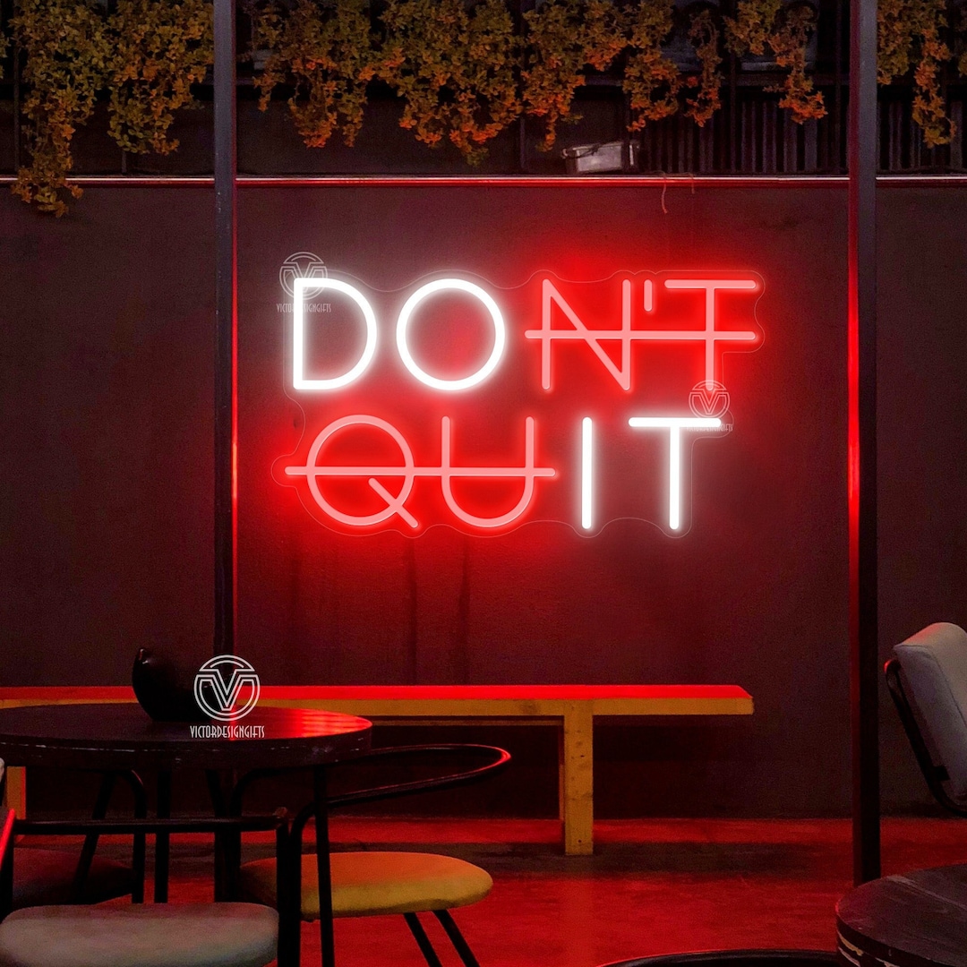 Don't Quit Neon Sign,don't Quit Led Sign,don't Quit Sign,neon Sign