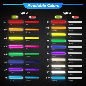 May include: A chart displaying the available colours for two types of LED lights. Type A offers eight colours: red, orange, yellow, pink, green, blue, purple, and ice blue. Type B offers ten colours: red, orange, yellow, green, blue, purple, warm white, neutral white, white, and ice blue.