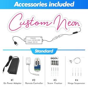 May include: A pink neon sign that says "Custom Neon" with a power adapter, remote control, screws, and a hinge suspension system. The sign is labeled "Standard".